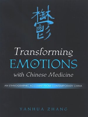 cover image of Transforming Emotions with Chinese Medicine